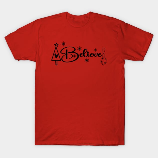 I Believe T-Shirt by Oma's Musings